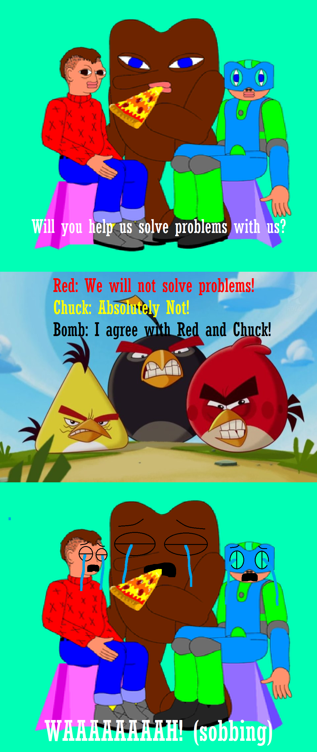 The 3 Birds Says No to The Problem Solverz by NoahIsHere18 on DeviantArt
