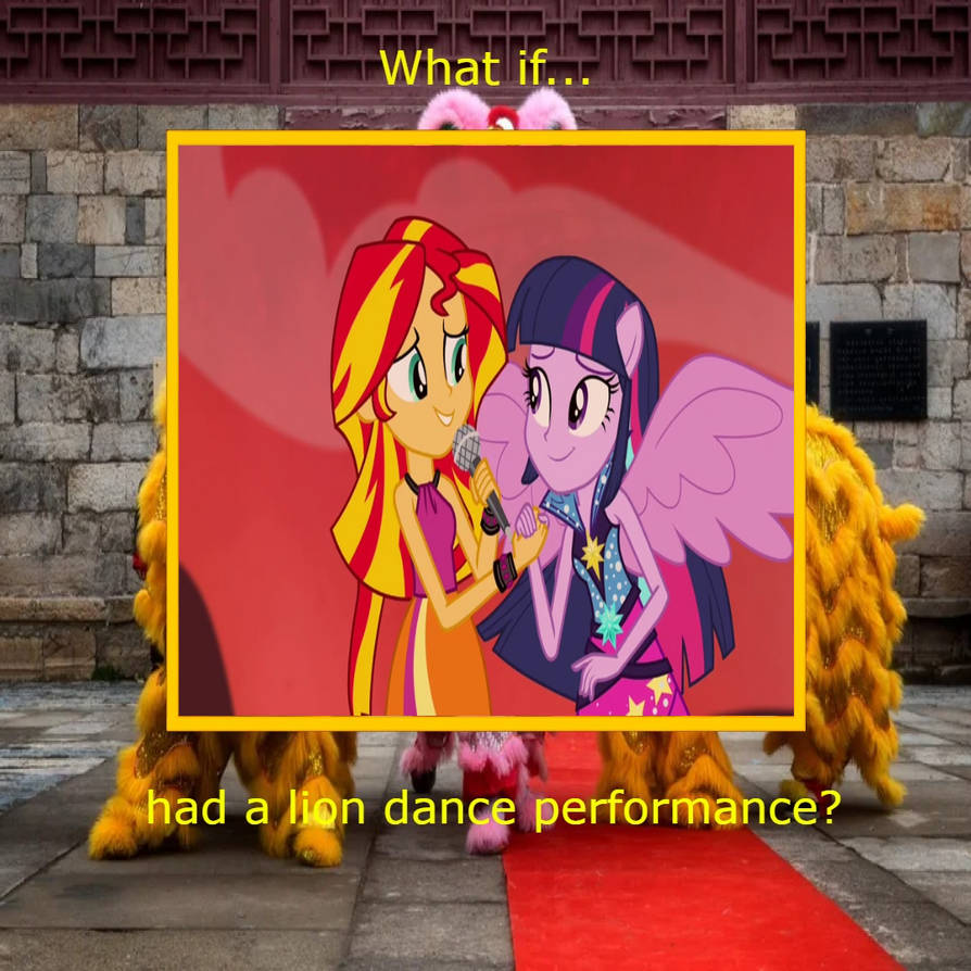 What If SunsetSparkle Had a Lion Dance Performance by NoahIsHere18 on ...