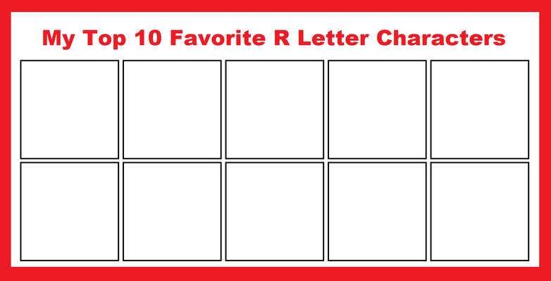 Favorite Letter R My Top 10 Favorite R Letter Characters by DudePivot47 on DeviantArt