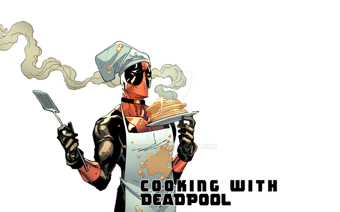 Cooking-With-Deadpool-1 by AnEvilPig on DeviantArt