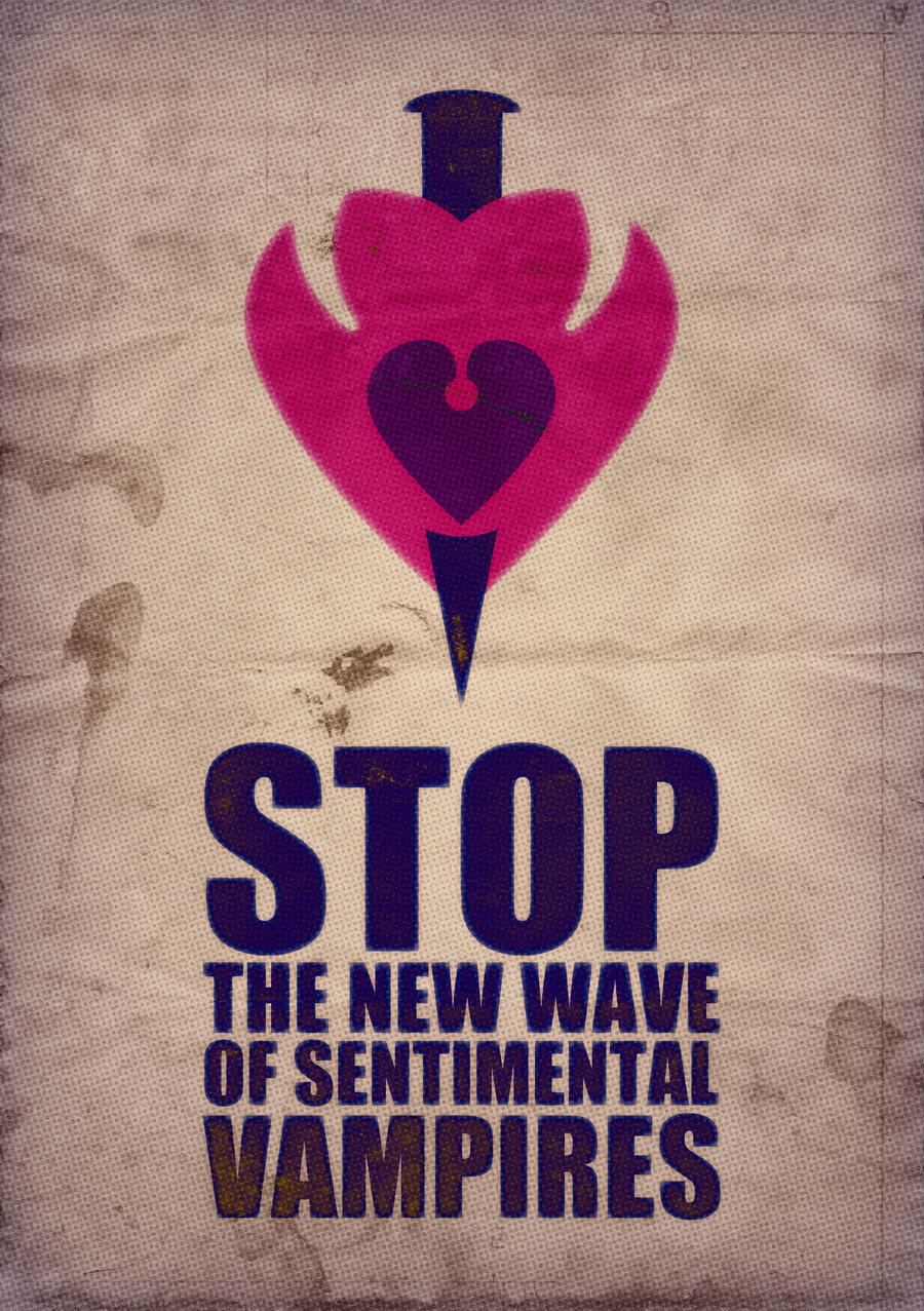 stop sentimental vampires