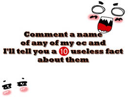 Meme: Name an OC and I'll give you 10 facts