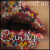 Sweet as Candy