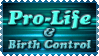 Pro-Life and Birth Control Stamp by Rogue-Ranger
