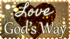 Love God's Way (Stamp) by Rogue-Ranger