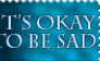 It's Okay to be Sad (Stamp)