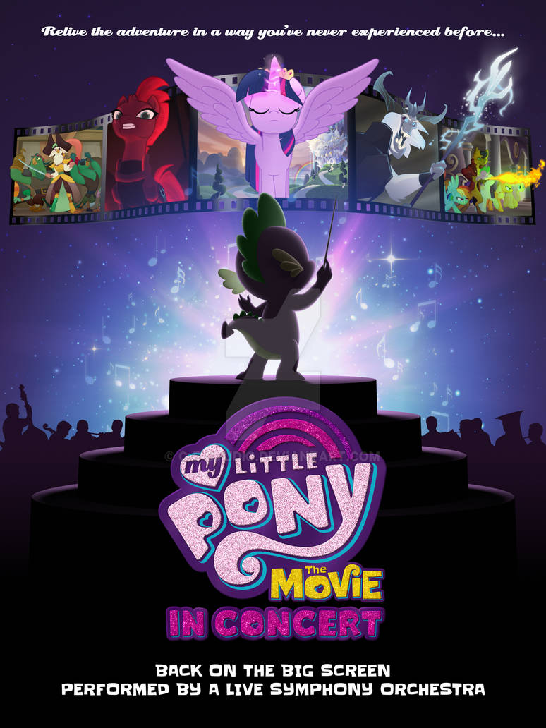 Poster. Fan Mlp MLP The Movie - In Concert (Conceptual Poster) by C-E-Studio on DeviantArt