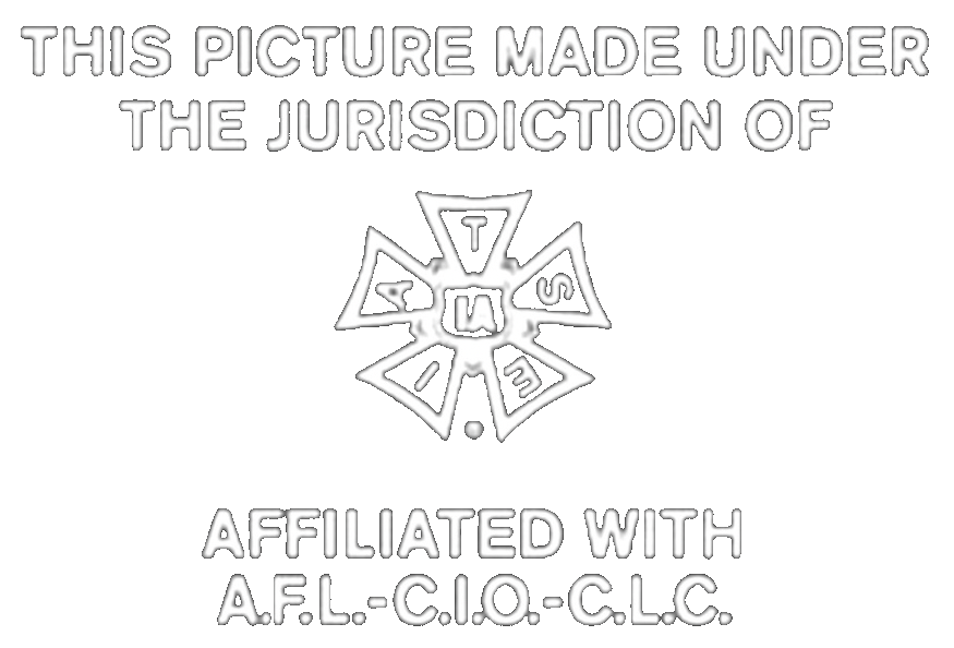 This Picture Made Under The Jurisdiction Of Iatse Affiliated With Afl this-picture-made-under-the-jurisdiction-of-iatse-affiliated-with-afl