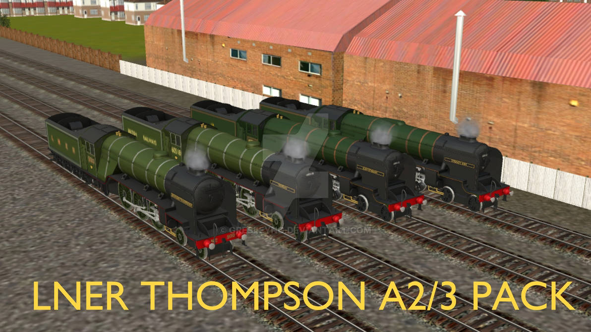 LNER Thompson A2/3 Pack for Trainz by GresleyNg on DeviantArt