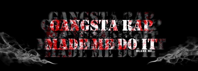 Gangsta Rap Made Me Do It by WaqarLFC7 on DeviantArt