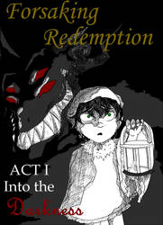 Forsaking Redemption Cover Act 1 by Forsaking-Redemption