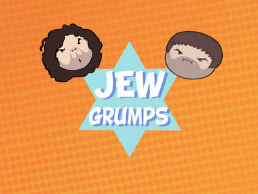 Jew Grumps