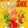 Believe in Me, Who Believes In Clown Car+Shoe