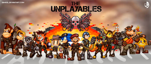 THE UNPLAYABLES by XAMOEL