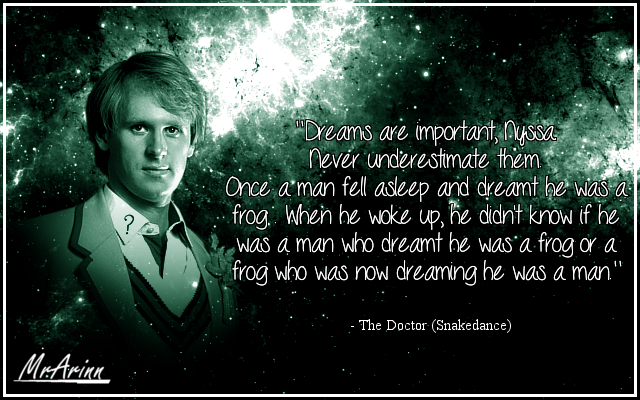 Fifth Doctor Quote - Dreams Are Important