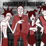 Mindless Self Indulgence