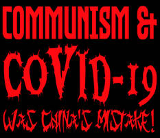 China's Mistake For COVID And Communism!