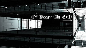 of decay (an exit)