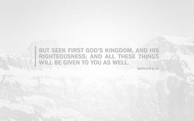 But seek first Gods Kingdom Wallpaper