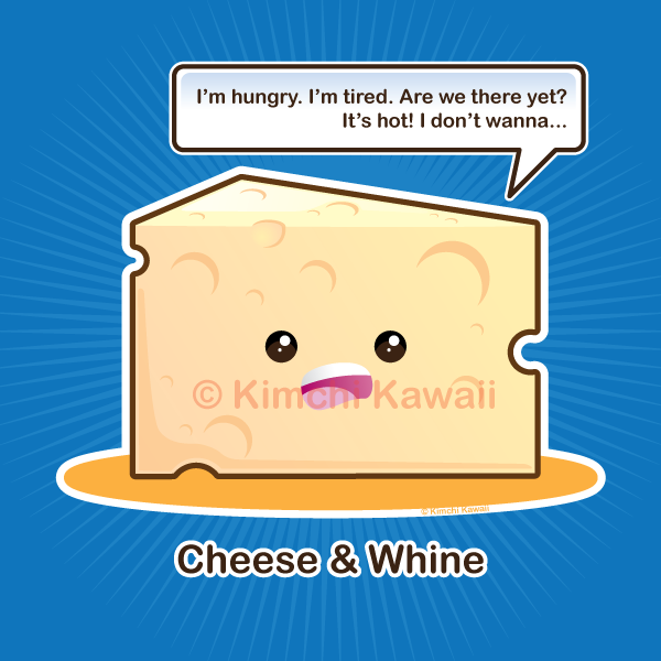 Cheese and Whine