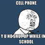 Cell phone y u no