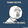Peanut Butter y u no