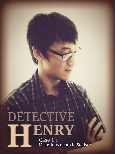 Detective Henry : Mysterious Death in Statistic