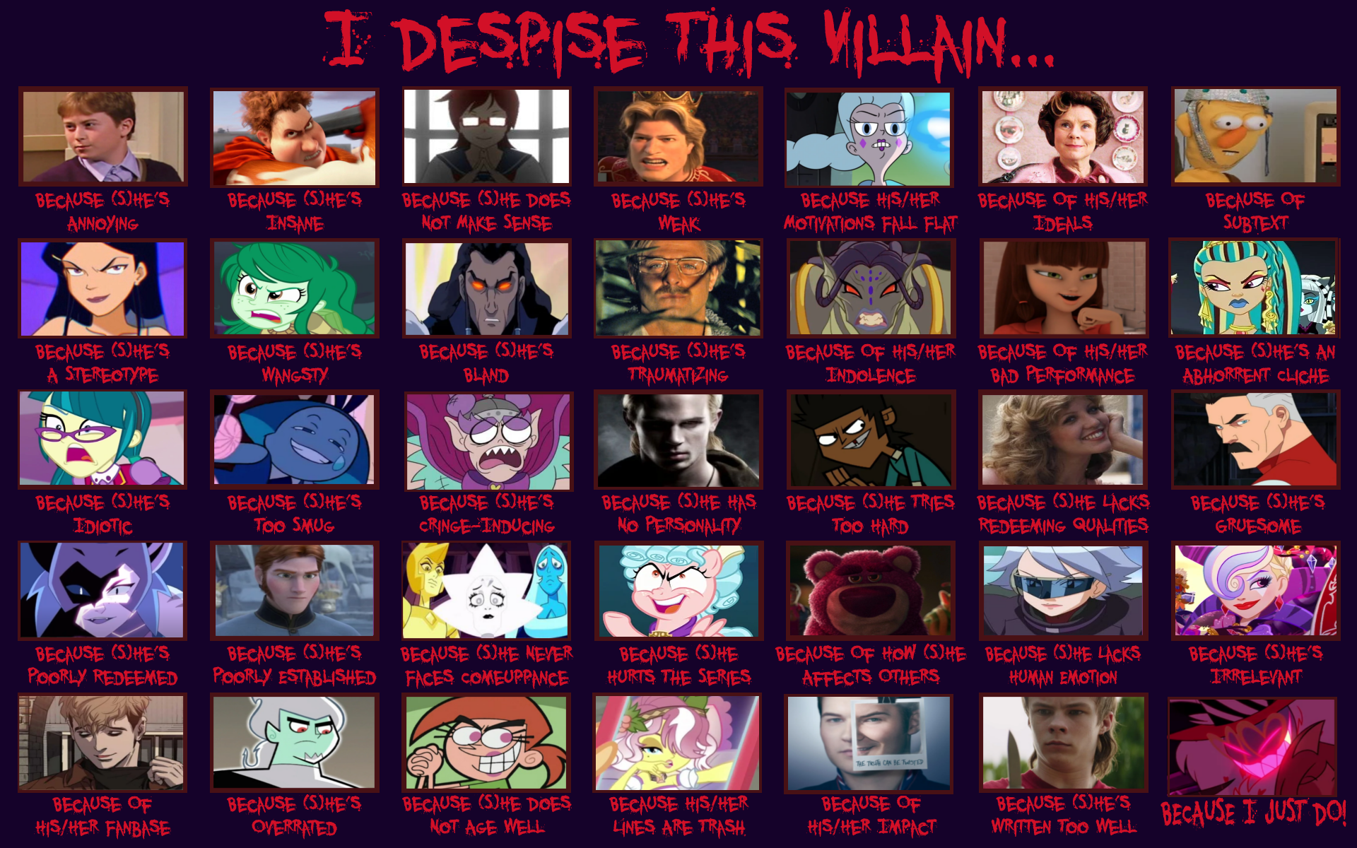 I Despise This Villain Because Big Meme By Purfectprincessgirl On Deviantart