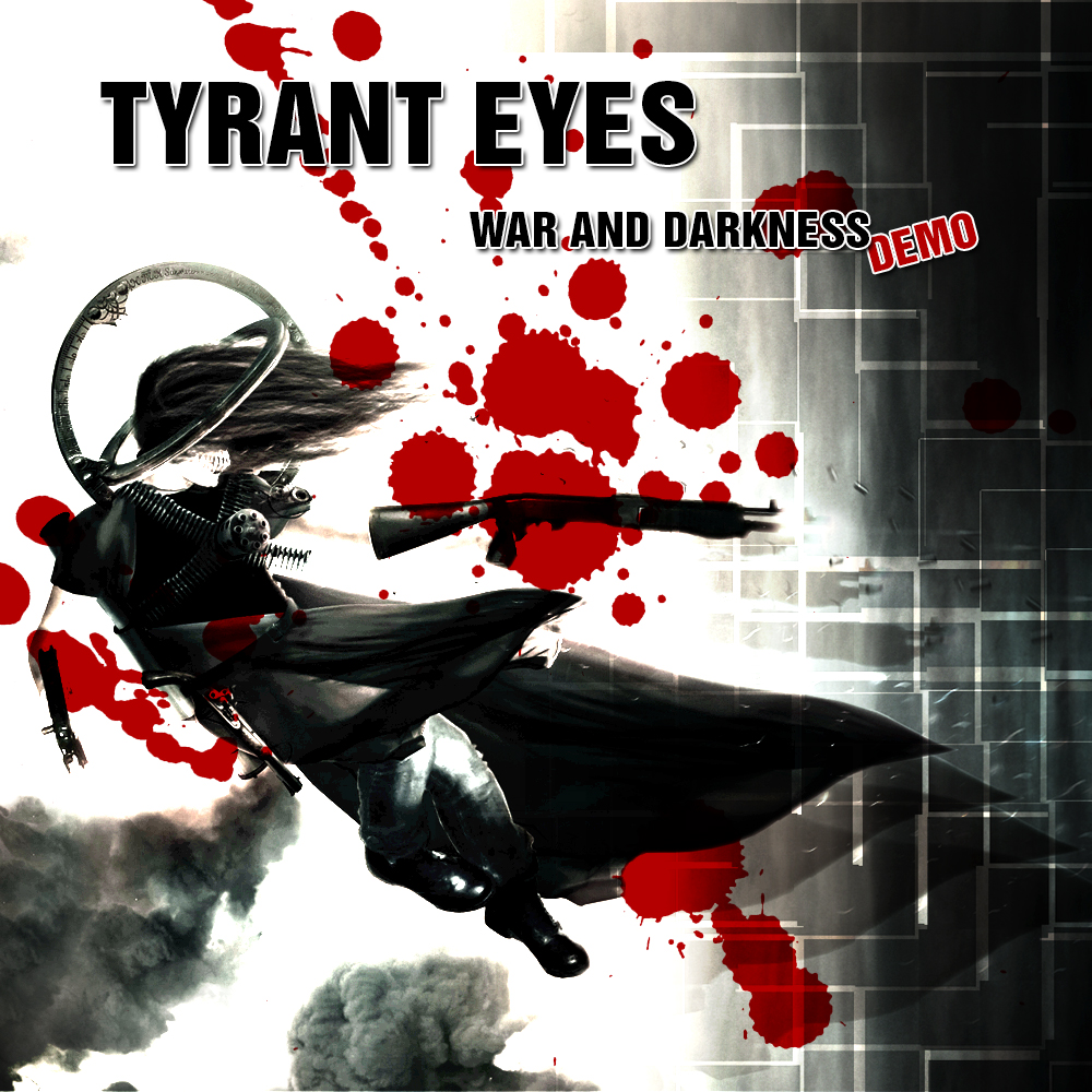 Tyrant Eyes - War and Darkness Demo