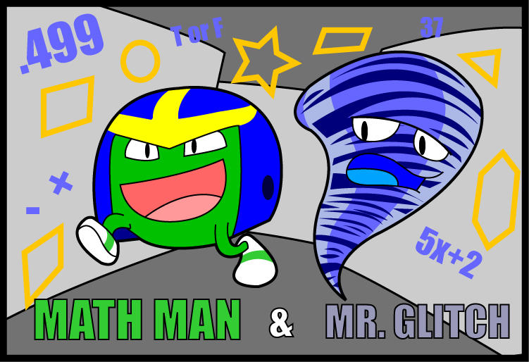 Math Man and Mr. Glitch by KingMonster on DeviantArt