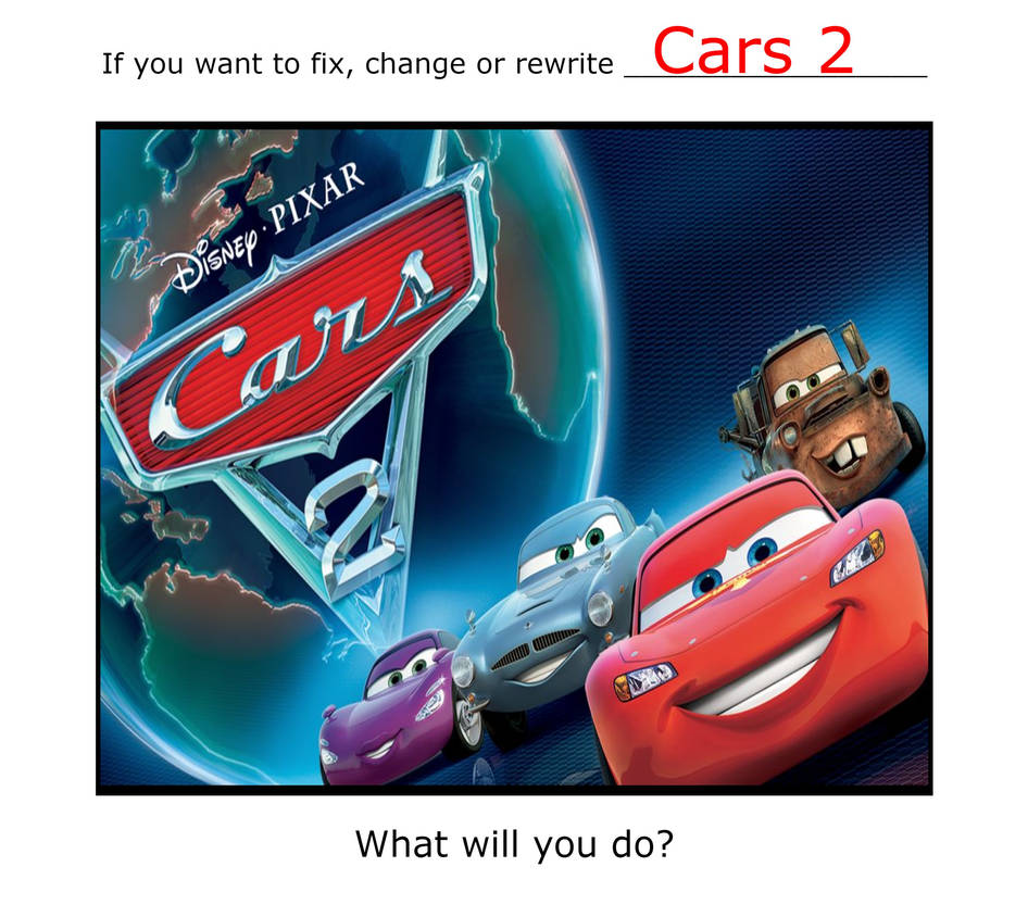 Cars Deviantart Script Rewriting Cars 2 by AwesomeGameDude10 on DeviantArt