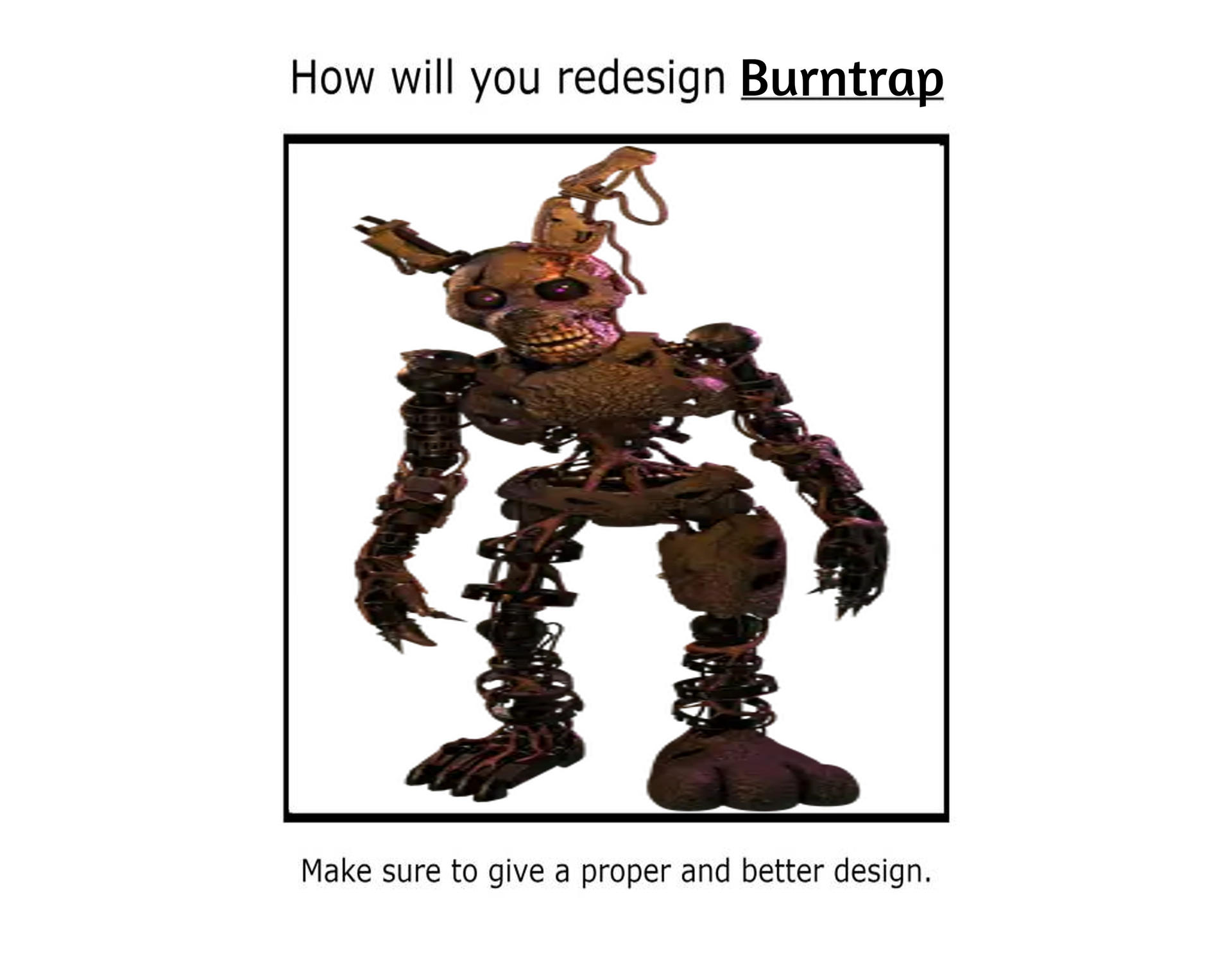How Would You Redesign Burntrap By AwesomeGameDude10 On DeviantArt how-would-you-redesign-burntrap-by-awesomegamedude10-on-deviantart