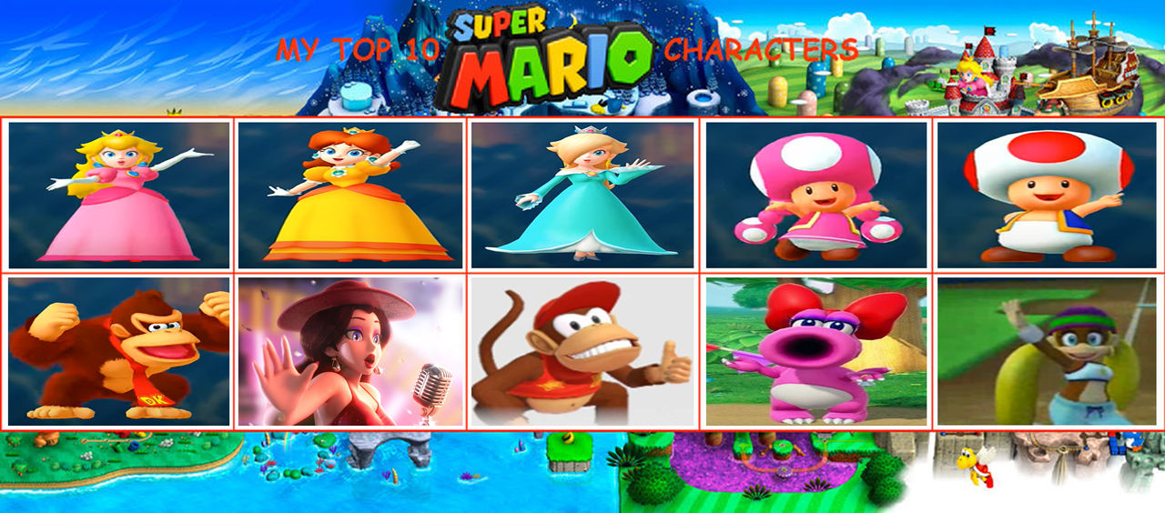 Mario Characters Poll My Top 10 Favorite Super Mario Characters by Nicolefrancesca on DeviantArt
