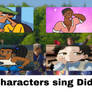 6 characters sing Did I Mention