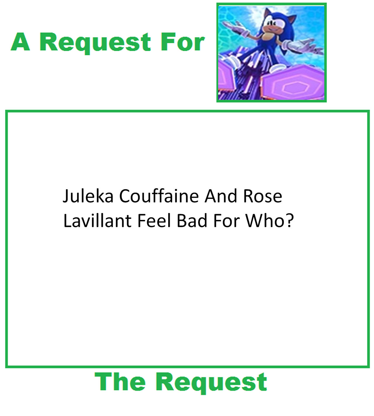 Request Meme by Nicolefrancesca on DeviantArt