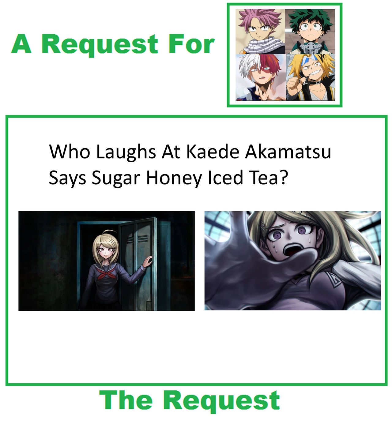 Request Meme by Nicolefrancesca on DeviantArt