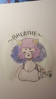 ~Breathe~