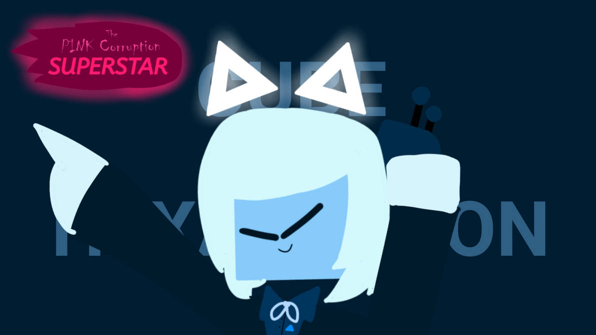 TPC: SuperStar - Cube by artyestman on DeviantArt