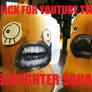 SLAUGHTER SQUASH