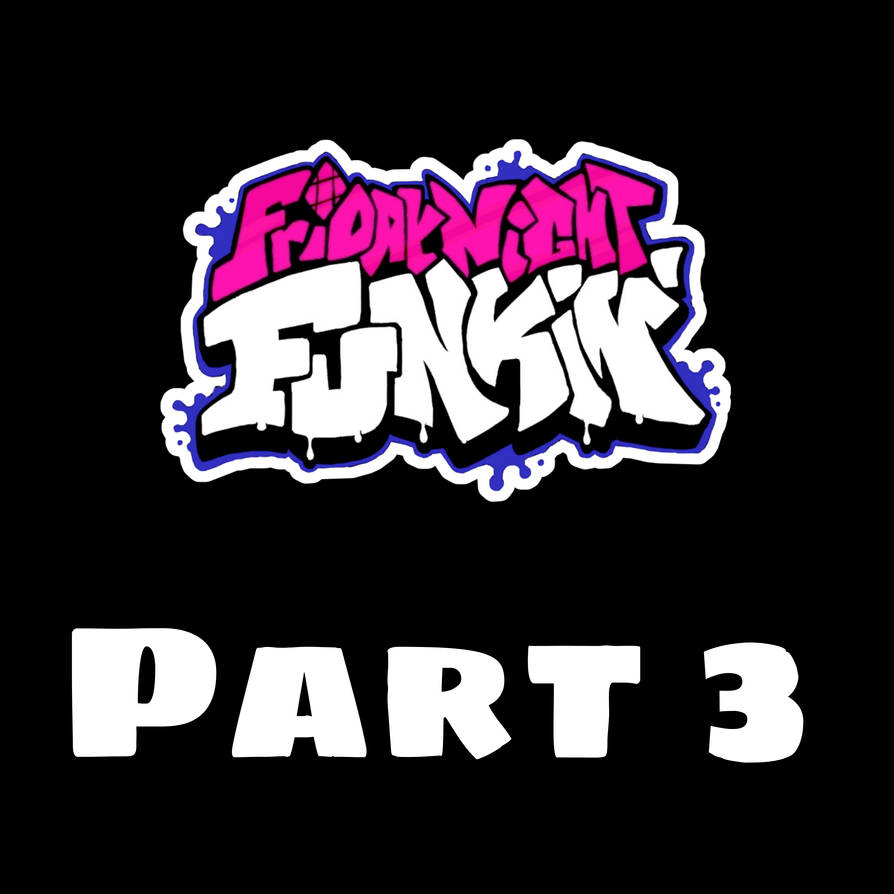 Fnf rp part 3 by unknown4678 on DeviantArt