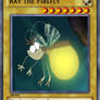 Ray The Firefly Yu-Gi-Oh Card