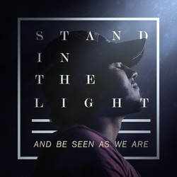 Stand in the light