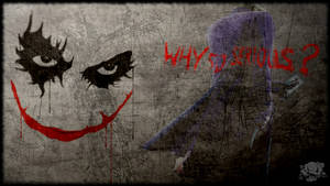 Why So Serious ?