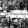 Top 12 Movie Serial Villains