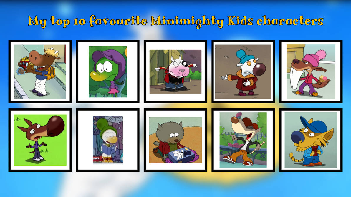 Mighty Kids Example My Top 10 Minimighty Kids characters by elinery2005 on DeviantArt
