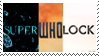 SUPERWHOLOCK by BananawaniTaira