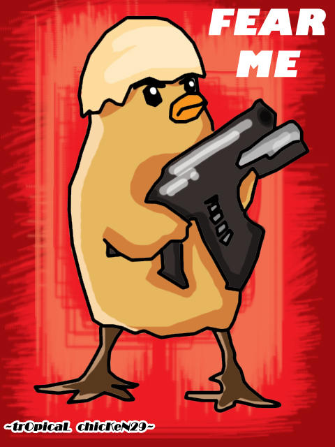 Chicken Rambo...Fear Me by trOpicaLchicKen29 on DeviantArt