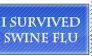 I survived swine flu....