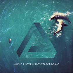 Music I Love - Slow Electronic