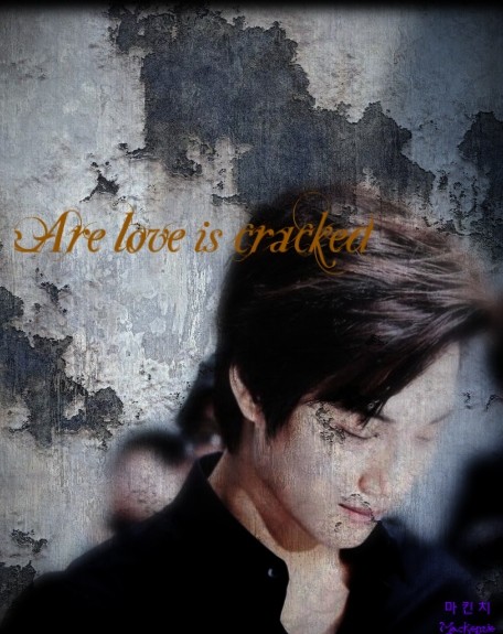 Kai are love is cracked